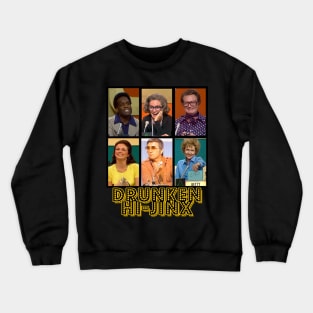 Drunken Hi-Jinx Crewneck Sweatshirt